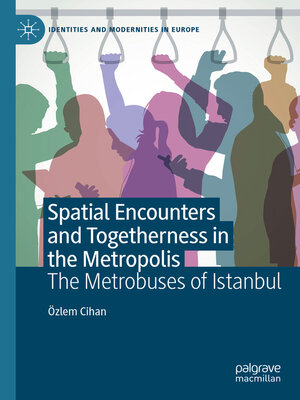 cover image of Spatial Encounters and Togetherness in the Metropolis